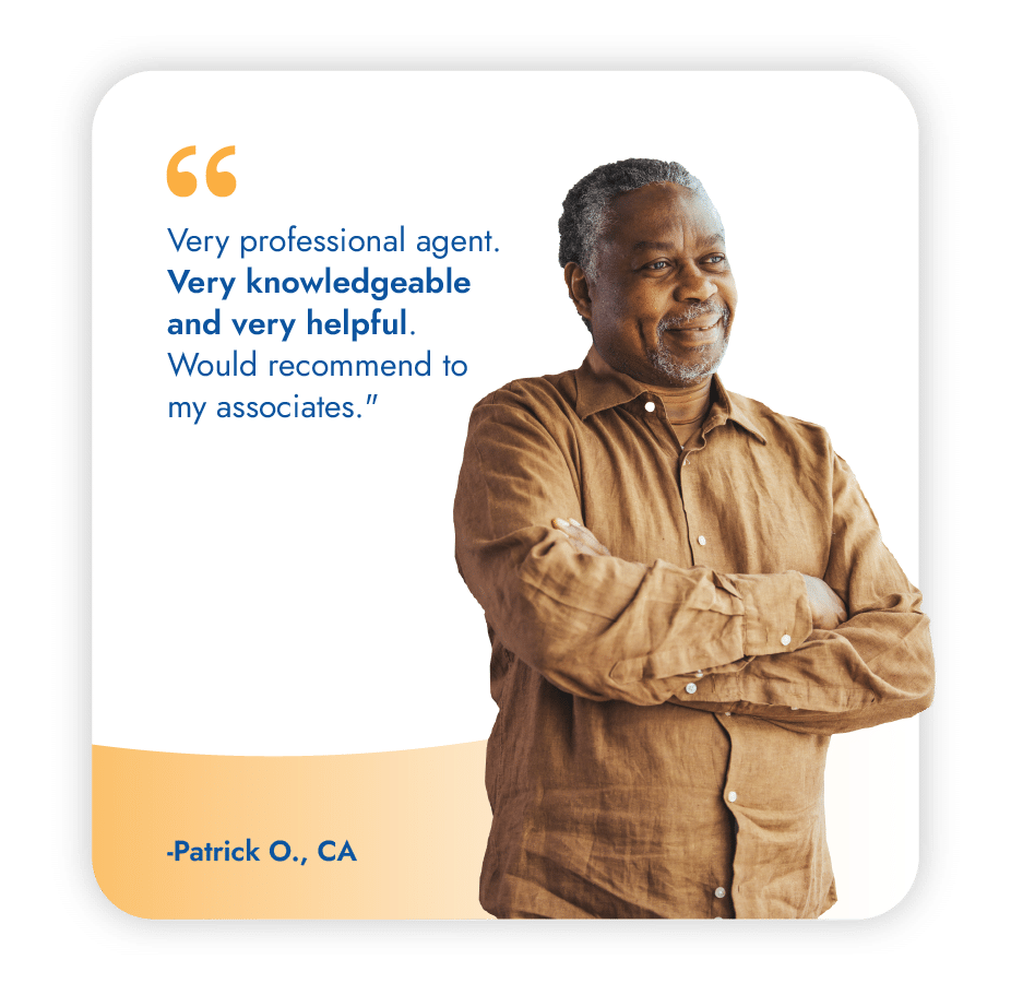 Medicare testimonial from Patrick O. in California praising the professionalism and helpfulness of his My Senior Health Plan Medicare advisory agent.